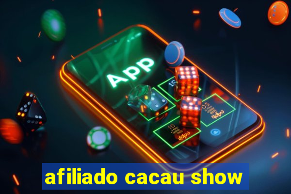 afiliado cacau show